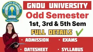 GNDU Odd Semester 2023 Full Details | Gndu 1st, 3rd & 5th Semester | Exams | Datesheet | Admission