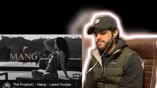Pakistani Reaction on The PropheC - Mang | Official Video | Midnight Paradise | Latest Punjab Songs