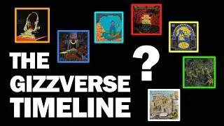 Timeline of the Gizzverse So Far