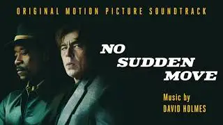 No Sudden Move Soundtrack | Wertz Goes to the Office &ndash; David Holmes | WaterTower