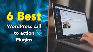 6 Best WordPress call to action Plugins | WordPress call to action Plugins