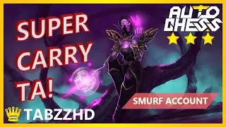 TABZZ DOTA CHESS | SUPER CARRY TA! DON'T COME NEAR HER!