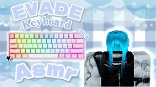 ASMR KeyBoard + Evade Gameplay | Handcam