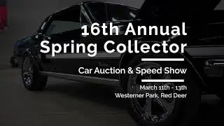 16th ANNUAL RED DEER COLLECTOR CAR AUCTION MARCH 2022