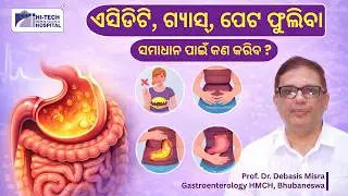 Acidity, gas, or bloating ruining your day? | Prof. Dr. Debasis Misra Expert Tips