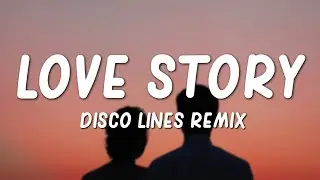 Taylor Swift - Love Story (Disco Lines Remix)