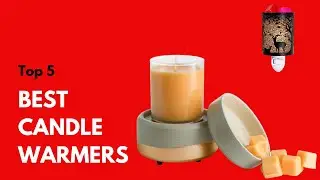 Indulge Your Senses: Explore the Top 5 Candle Warmers for Your Home