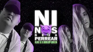 @AlnzG Ft. @darlopqueen1666 - Ni nos deja perrear