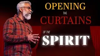 Opening the Curtains of The Spirit | Steven Francis