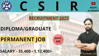 CSIR Technical Assistant Recruitment 2022 Notification| Salary-63,000| Permanent Job| How to Apply