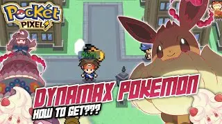 POCKET PIXEL | CARA MENDAPATKAN POKEMON DYNAMAX
