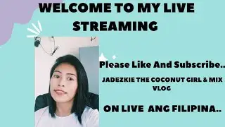 JadezKie The Coconut Girl & Mix Vlog is live!