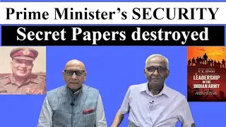 Security | THREAT | Prime Minister | Police INEFFECTIVE| Army's INTIATIVE | MajGen VK Singh #part 33