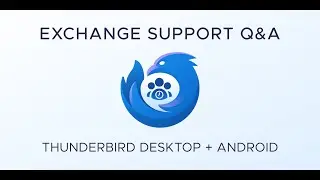Native EXCHANGE Support In Thunderbird Desktop + Android? [Office Hours Clip]