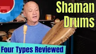 Shaman (Buffalo) Drums Compared - Four Types + Mallets