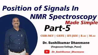 Position Of Signal In NMR Spectroscopy | Part-5 | Dr. Sushilkumar Dhanamne sir