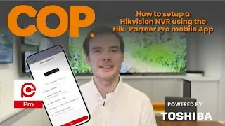 How to setup a Hikvision NVR using the Hik-Partner Pro mobile App