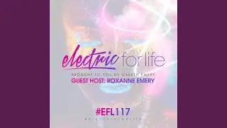 Electric For Life Episode 117 (EFL117) (Intro)