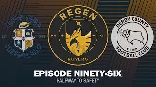 Regen Rovers | Episode 96 - Halfway to Safety | Football Manager 2019