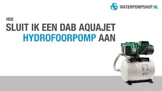 Aansluiten van de DAB Aquajet Hydrofoorpomp