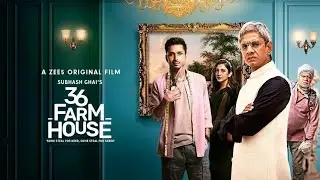 36 FARMHOUSE | Official Trailer | Zee5 | Amol Parashar | Flora Saini | 36 Farmhouse Trailer