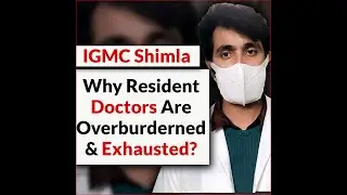 Shimla-Resident Doctors Warns of Complete Shut Down Over Delayed NEET-PG Counselling