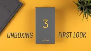 Realme 3 - Unboxing and First Look