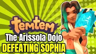 The Arissola Dojo: How to beat Sophia in Temtem