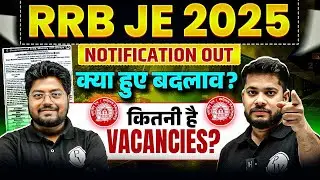 RRB JE 2025 Notification Out | RRB JE Notification 2025 Out | RRB JE 2025 Vacancy | Engineers Wallah