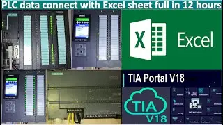 TIA Portal V18| PLCs data connect with Ms Excel sheet full tutorial in 12 hours