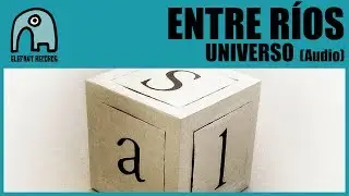 ENTRE R&Iacute;OS - Universo [Audio]