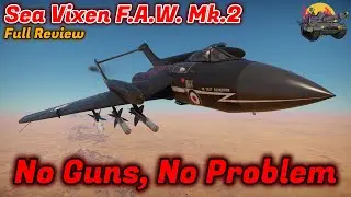 Sea Vixen F.A.W. Mk.2 Review - Should You Buy It? War Thunder's Most Fun Plane?
