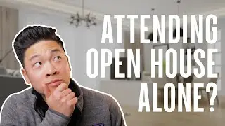 Attending Open House SOLO?! Here's What to Do! | Tips & Tricks to Get the Most Out of Open Houses