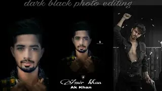 Ak khan dark photo editing // dark black photo editing tutorial //Ak Khan editing
