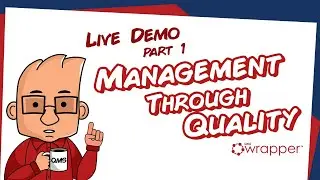 qmsWrapper - Live Demo Part 1: Management Through Quality