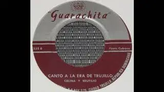 Celina Y Reutilio - Canto a La Era de Trujillo A+B