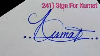 241✍️ #SignatureTutorial for Kumat 🖊️💫 #EasySignature #NameSign