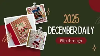 2025 December Daily flip through 