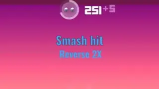 Smash hit 2x reverse mode full gameplay checkpoints 1-12, #2
