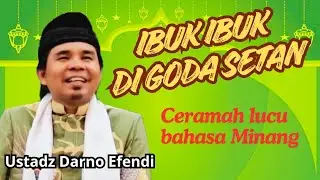 Ceramah agama lucu, Ustadz Darno Efendi bahasa Minang 