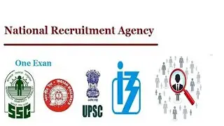 National Recruitment Agency(NRA) Explained| CET for Multiple Examination like SSC, IBPS, Railway