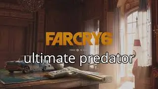 far cry 6 achievement guide: ultimate predator