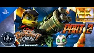 RATCHET & CLANK: GOING COMMANDO - The BEST PS2 Game in 4K! Part 2