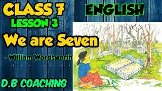 || we are seven by william wordsworth || Class VII Bengali Poem Analysis