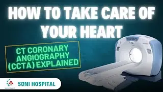How to Take Care of Your Heart | CT Coronary Angiography (CCTA) Explained🔥🔥 #ctscan