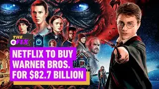 Netflix To Buy Warner Bros for $82.7 Billion - IGN Daily Fix