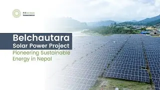 Belchautara Solar PV Plant: Pioneering Sustainable Energy in Nepal