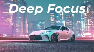 [EDM Chill Mix] Deep Focus | Study & Work | 3 Hours 30 Minutes of Calm Tokyo Vibes