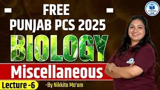 Free Punjab PCS 2025 Classes | ਫਤਿਹ Batch | Biology | Lecture- 6 | By Nikkita Ma'am | Civilstap