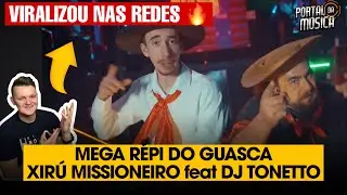 Mega Répi do Guasca - Viralizou nas Redes  | Xirú Missioneiro feat DJ Tonetto